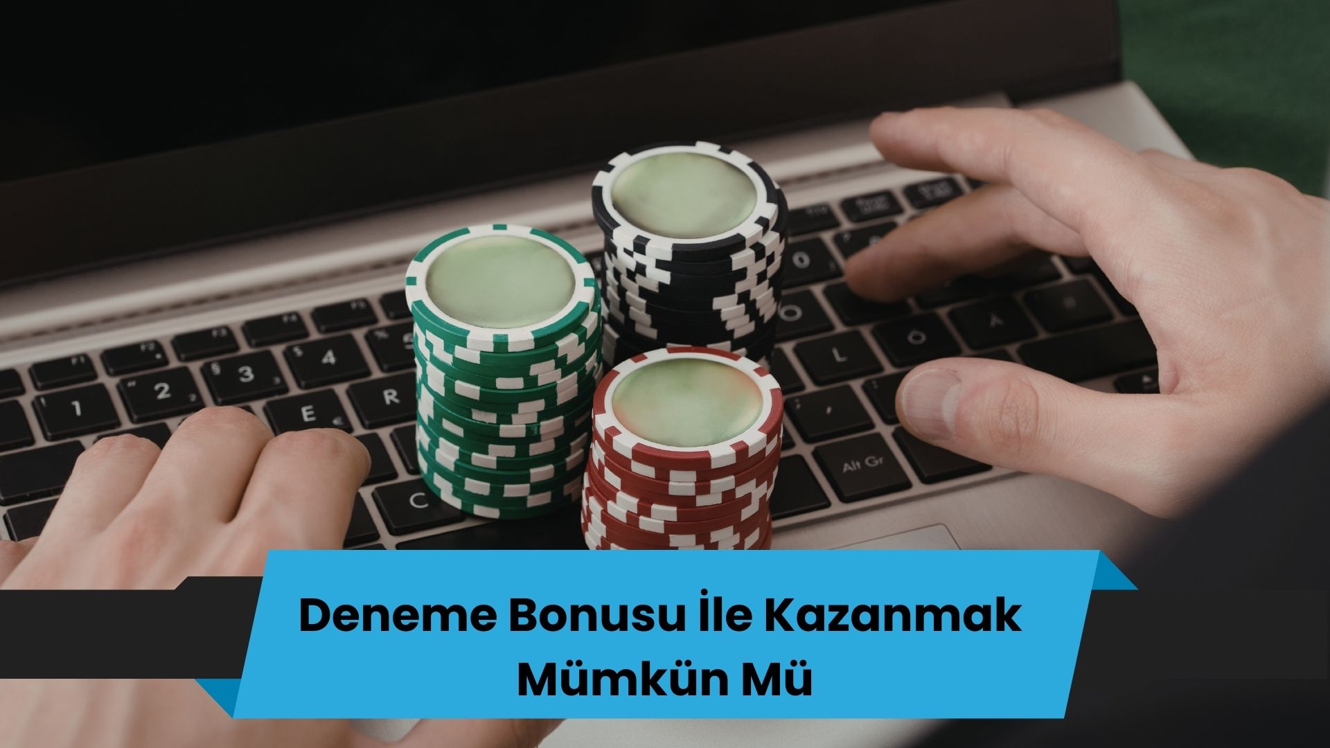Deneme Bonusu İle Kazanmak Mümkün Mü